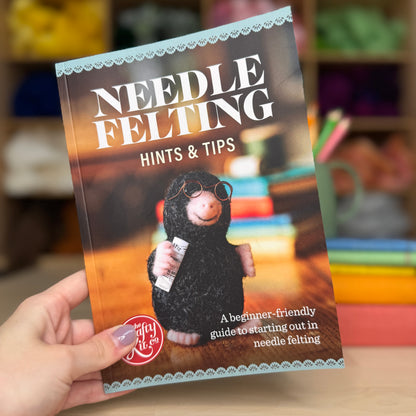 Needle Felting Hints & Tips Booklet